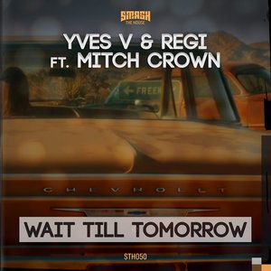 Wait Till Tomorrow (Remix)