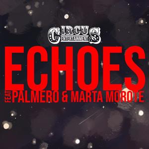 Echoes (feat. PALMER0 & Marta Morote)