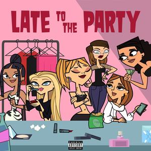 Late to the Party (Explicit)