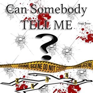 Can Somebody Tell Me