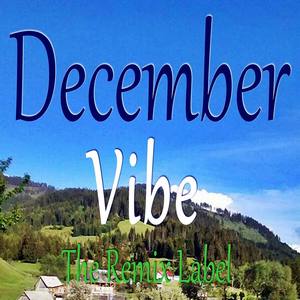 December Vibe (1ST Class + Vibrant Deephouse Mix)