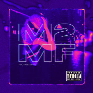 M2MF Freestyle (Explicit)