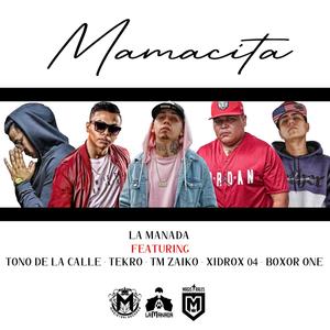 Mamacita(feat. Tm Zaiko, Boxor One, Xidrox 04, Tekro & Tono De La Calle)