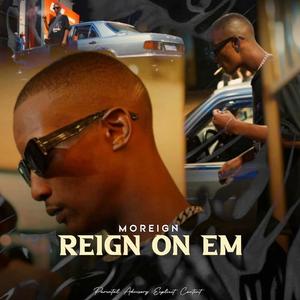 Reign On Em (Explicit)