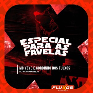 Especial para as Favelas (Explicit)