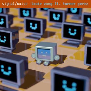 Signal/Noise (feat. Turner Perez)