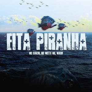 Eita Piranha (Explicit)