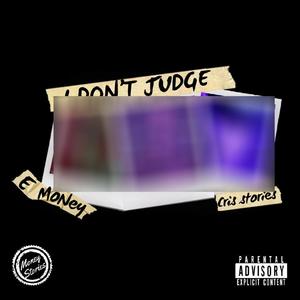 I Don't Judge (Explicit)