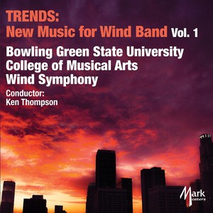 Trends: New Music for Wind Band Vol. 1