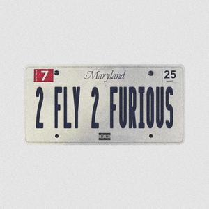 2 FLY 2 FURIOUS (Explicit)