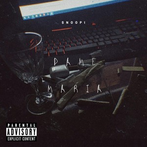 Dame María (Explicit)
