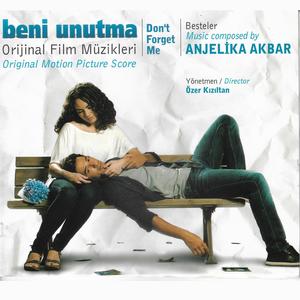 Beni Unutma (Orijinal Film Müzikleri)