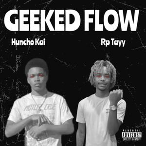 Geeked Flow (feat. Rp.Tayy) [Explicit]