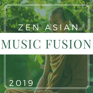 Zen Asian Music Fusion 2019