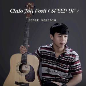 Cinta Tak Pasti (Speed Up)