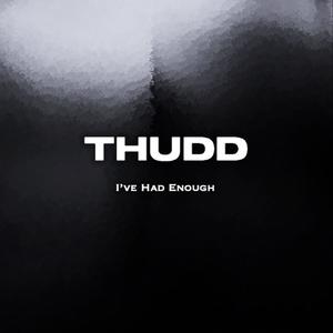 I've Had Enough (Explicit)