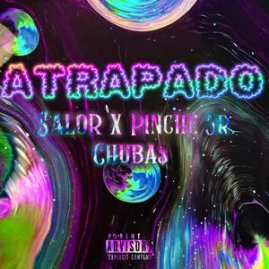 Atrapado (feat. Salor & Chuba$) [Explicit]