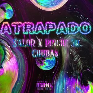 Atrapado (feat. Salor & Chuba$) (Explicit)
