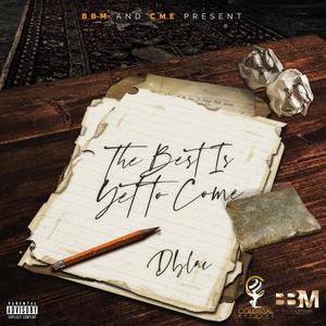 The Best Is Yet To Come (Explicit)