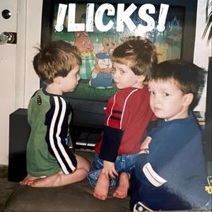 !LICKS! (Explicit)