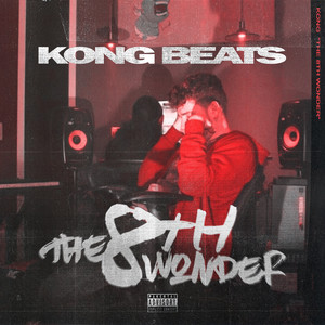 Kong Beats Presents: The 8th Wonder (Explicit)