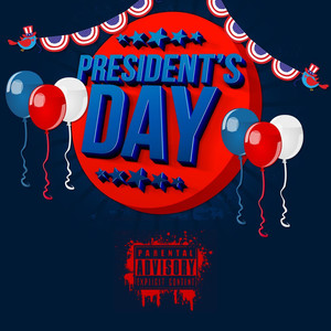 President's Day (Explicit)