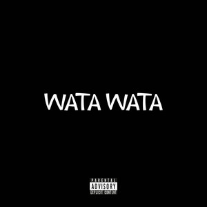 WATA WATA (Explicit)