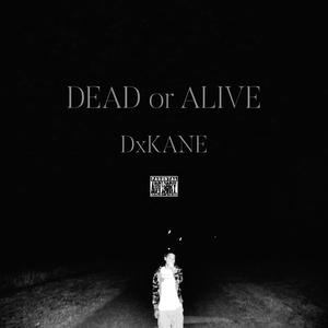 DEAD or ALIVE? (Explicit)