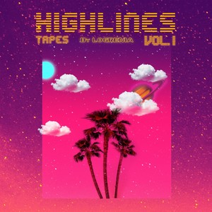 Highlines Tapes Vol.1