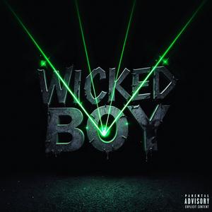 WICKED BOY (Explicit)