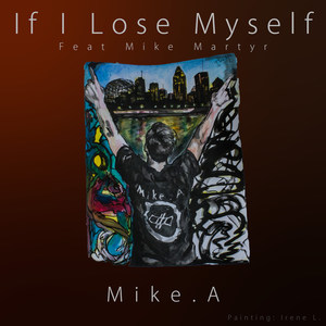If I Lose Myself(feat. Mike Martyr)