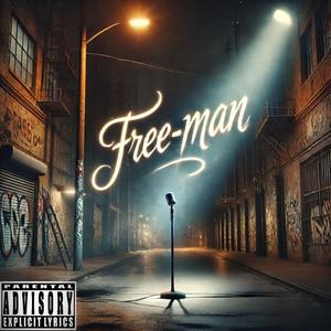 FREE (MAN) [Explicit]