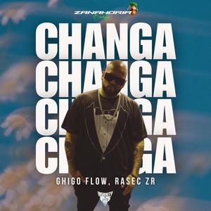 Changa (feat. Ghigo Flow & Rasec ZR) (Explicit)