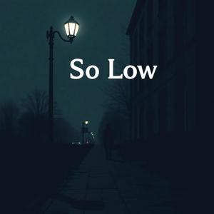 So Low (feat. ProdbyQT)