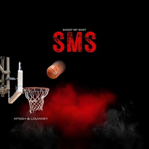 Shoot My Shot (SMS) [Explicit]