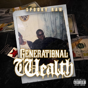 Generational Wealth (Explicit)