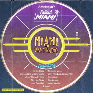 Stories of Fallout: Miami (Songs of Miami Wave Radio) [Explicit]