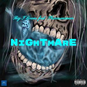 Nightmare(feat. Pharrowsinner) (Explicit)