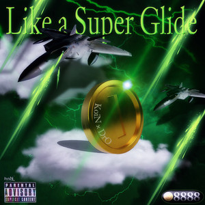 Like a Super Glide (Explicit)