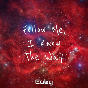 Follow Me, I Know the Way