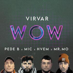 WOW (feat. Mic, Hvem & Mr.M@) (Explicit)