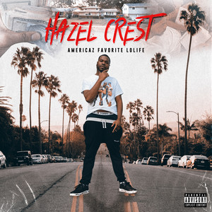 Hazel Crest (Explicit)