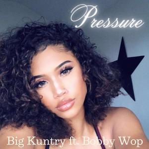 Pressure (feat. Bobby Wop)