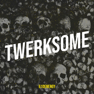 Twerksome (Explicit)