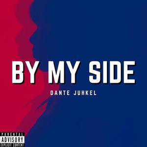 By My Side (Explicit)