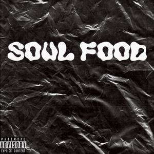 Soul food (Explicit)