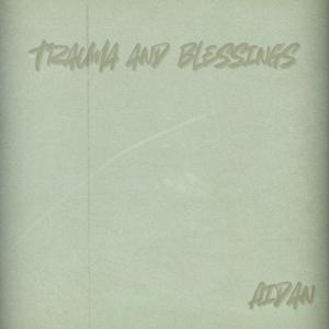 Truma and Blessings (Explicit)