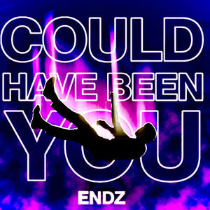 COULD HAVE BEEN YOU