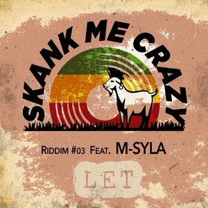 Let - Riddim #03 Roots To The Bone feat. M-Syla