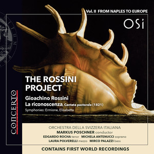 The Rossini Project, Vol. 2: From Naples to Europe (World Premiere Recording)